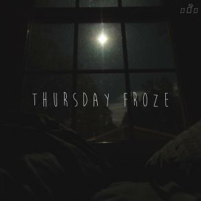 Download track Thursday Froze (Ambient Version) Zaid AlHourani