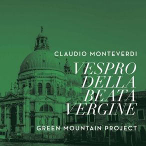 Download track Vespro Della Beata Vergine, SV 206: No. 6, Laetatus Sum (Live) Green Mountain Project