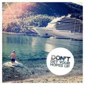 Download track Borsta Av Dig Don't Get Your Hopes Up