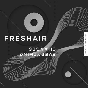 Download track Everything Changes (Eduardo Drumn Remix) FreshairAndreas Mäusbacher