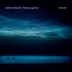 Download track Dialogue # 2 Flemming Agerskov, Makiko Hirabayashi