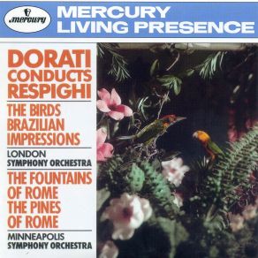 Download track Brazillian Impressions: 3. Song And Dance Ottorino Respighi, Dorati, Respighi