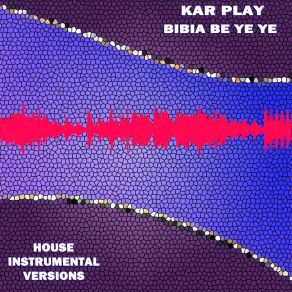 Download track Bibia Be Ye Ye (Special Soulful House Instrumental Mix) Kar Play