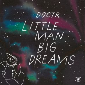 Download track Little Man Big Dreams (Extended Version) Doctr