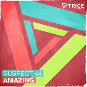 Download track Amazing (Original Mix) Suspect 44