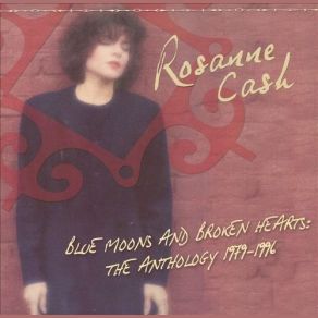 Download track I Don't Know Why You Don't Want Me Rosanne Cash