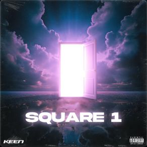 Download track Square 1 Freestyle K E E N