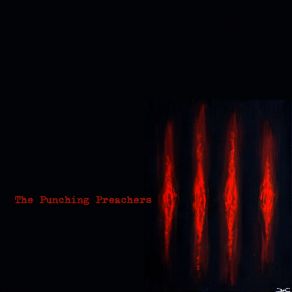 Download track Shaping Fear The Punching Preachers