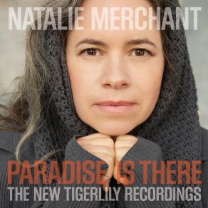 Download track I May Know The Word Natalie Merchant