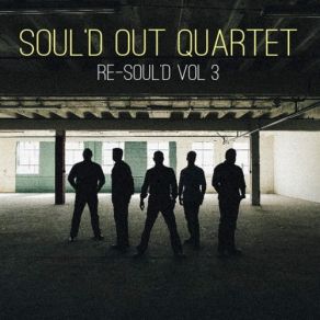 Download track I Have A Story To Tell Soul'd Out Quartet