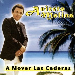 Download track El Malicioso Aniceto Molina