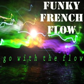 Download track So Crazy FUNKY FRENCH FLOW