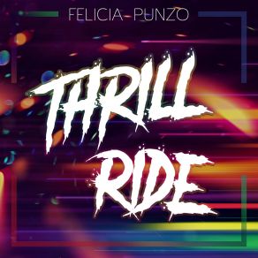 Download track Thrill Ride Felicia Punzo