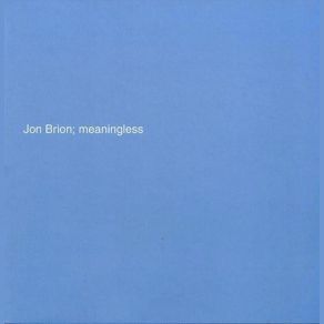 Download track Meaningless Jon Brion