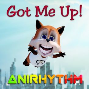 Download track Got Me Up (Dub Mix) AniRhythm