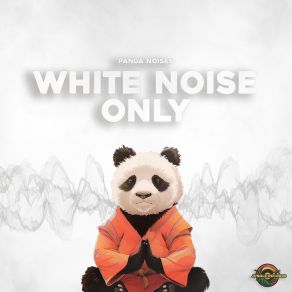 Download track Low And Slow (White Noise) Panda MusicThe White Noise