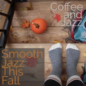 Download track Shorter Days, Warmer Clothes Coffee Jazz