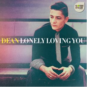 Download track Lonely Loving You (Radio Edit) Dean