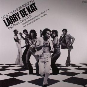 Download track How We Used To Get Down Larry De Kat