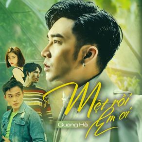 Download track Mệt Rồi Em Ơi Quang Ha