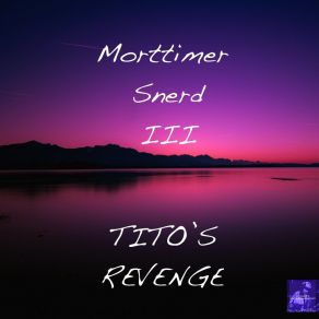 Download track Tito's Revenge (Belizian Voodoo Priest Drumapella God ReTouch) Morttimer Snerd III