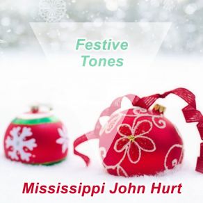 Download track Sliding Delta Mississippi John Hurt