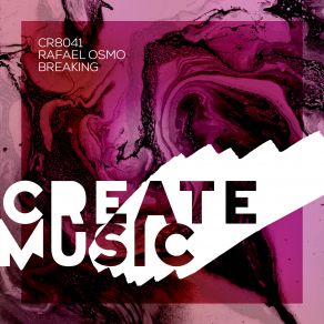 Download track Breaking (Extended Mix) Rafael Osmo