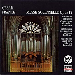 Download track 4. Messe Solennelle Op. 12 M 61: IV. Sanctus - Benedictus Franck, César