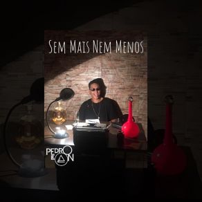 Download track Pode Me Chamar De Louco Pedro Leon