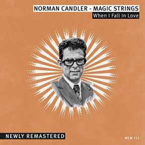 Download track Nostalgia (Remastered) Norman Candler, The Magic Strings