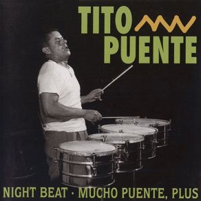 Download track Noche De Ronda (Be Mine Tonight) Tito Puente