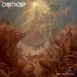 Download track When The World Dies Come To Grief