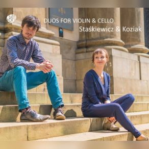 Download track Duo No. 1 For Violin & Cello, H. 157: I. Preludium: Andante Moderato Bartosz Koziak, Anna Maria Staśkiewicz