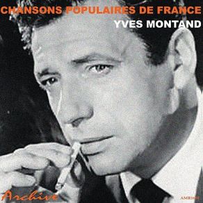 Download track Le Chant De La Libération Yves Montand