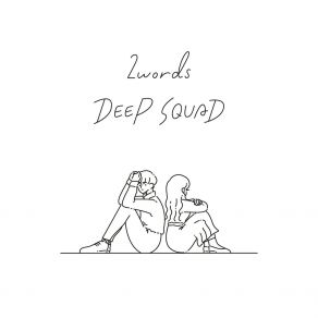 Download track 2words (Instrumental) DEEP SQUADΟΡΓΑΝΙΚΟ