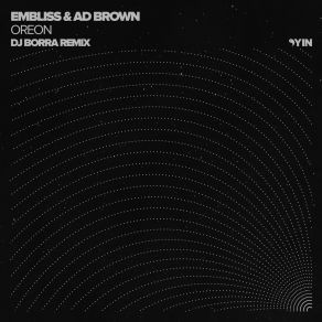 Download track Oreon (Taisuke Chiba Remix) Embliss, Ad Brown