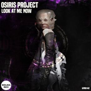 Download track Look At Me Now Osiris-Project