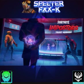 Download track Fortnite Impostors Match Play Specter FXX-K