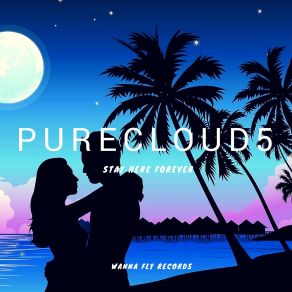 Download track Stay Here Forever (Radio Edit) Purecloud5