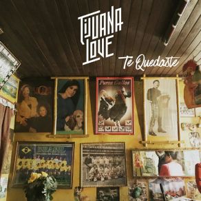 Download track Te Quedaste (Versión Acústica) Tijuana Love