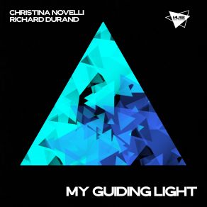 Download track My Guiding Light Richard Durand, Christina Novelli