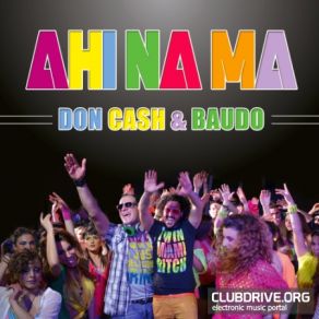 Download track Ahi Na Ma (Extended Mix) Baudo, Don Cash