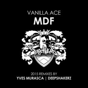 Download track Mdf The Deepshakerz Remix Vanilla Ace