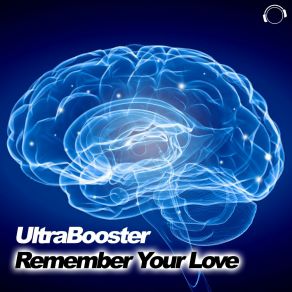 Download track Remember Your Love (Airwaze Remix Edit) UltraBoosterAirwaze