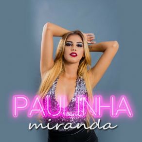 Download track Se Me Convencer Paulinha Miranda