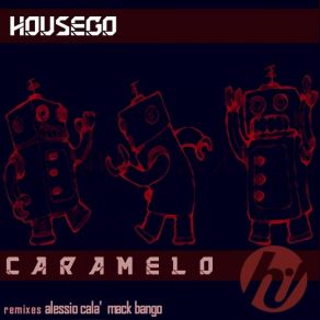 Download track Caramelo (Alessio Cala` Remix) Housego