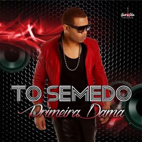 Download track Primeira Dama To Semedo