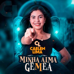 Download track Minha Alma Gêmea Caelen Lima