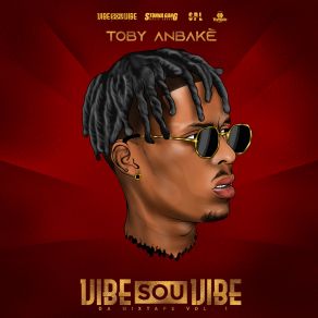 Download track Vibe Sou Vibe Toby AnbakeNeidgine