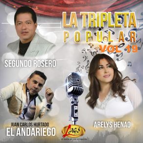 Download track La Botella Segundo Rosero, Arelys Henao, Juan Carlos Hurtado El Andariego